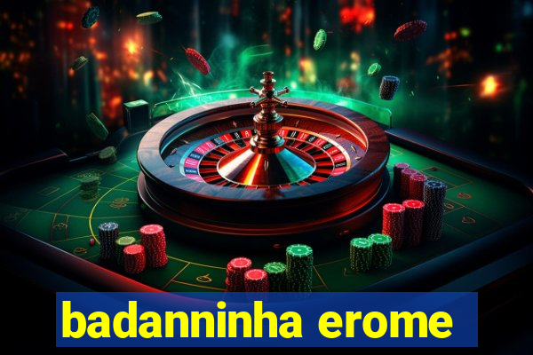 badanninha erome